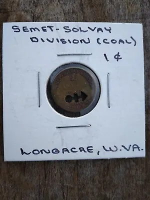 Longacre W. VA Semet-Solvay Division 1c Coal Mining Scrip Token • $10