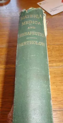 MATERIA MEDICA & THERAPEUTICS1878Roberts Bartholow M.D. 1881 • $29.50