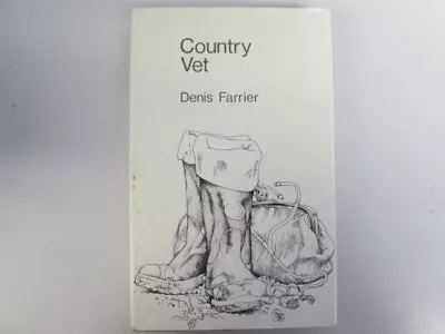 £5.17 • Buy Country Vet - Farrier, Denis 1972-08-07 This Quality Book Club Edition 1973 By A