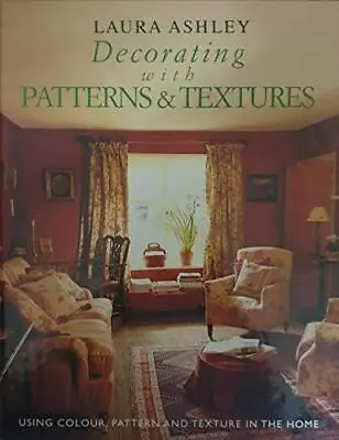  Laura Ashley  Decorating With Patterns And Textu... By Strothers Jane Hardback • £4.54