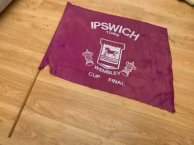 Vintage Ipswich Town Football Club Wembley 1978 FA Cup Final Flag / 99p Start ! • £0.99