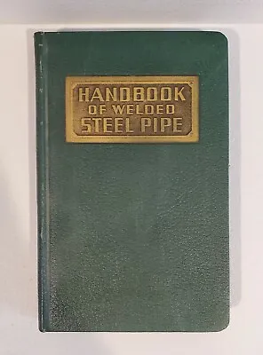Handbook Of Welded Steel Pipe California Corrugated Culvert Company 1942 • $12