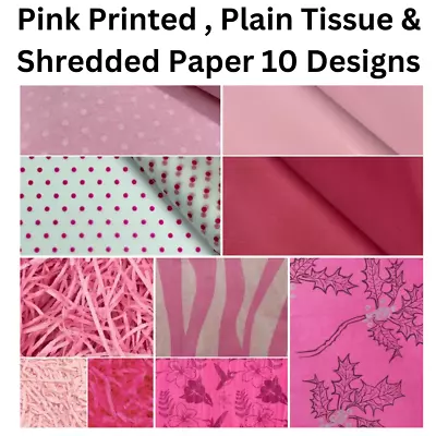 Pink Tissue  Paper Wrapping Printed Plain Shred Coloured 12 Designs Birthdays  • £3.45