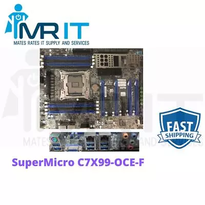 SUPERMICRO C7X99-OCE-F Rev1.01 DDR4 LGA2011 Motherboard • $529