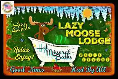 *lazy Moose Lodge* Distressed Image 8x12 Metal Sign Rustic Lodge Log Cabin Decor • $15.99