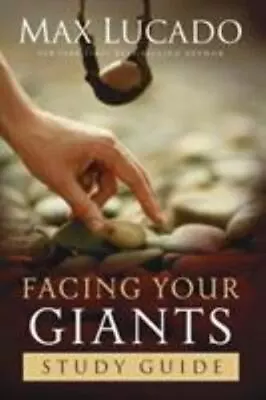 Facing Your Giants Study Guide - 9781418514150 Max Lucado Paperback • $3.98