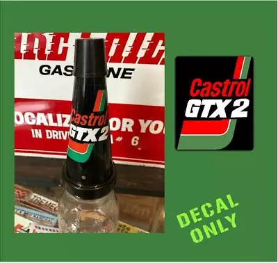 VINTAGE CASTROL GTX2 BOTTLE POURER Decal Sticker Garage Mancave Motor Oil DECALS • $6