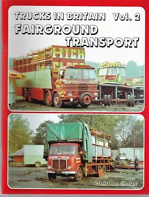 Trucks In Britain Volume 2: Fairground Transport By Malcom Slater Book Photo's • £7.99