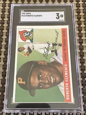 1955 Topps #164 Roberto Clemente SGC 3 Pittsburgh Pirates HOF RC • $2200