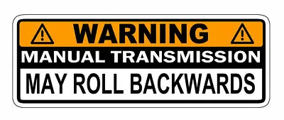 Warning Manual Transmission Bumper Sticker Decal Stick Shift  Car JDM Funny 6  • $4.99