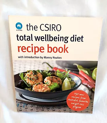 The CSIRO Total Wellbeing Diet Recipe Book By CSIRO (Paperback 2010) • $9