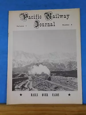 Pacific Railway Journal Vol 1 #5 1954-  1955? Rails Over Cajon • $10