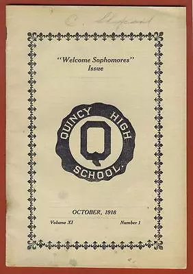 Quincy IL 1918 High School Mag. WELCOME SOPHOMORES ISSUE- QHS Vs Palmyra Mo  • $12
