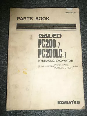 Komatsu Galeo PC200-7 PC200LC-7 Hydraulic Excavator Parts Catalog Manual C70001- • $181.30