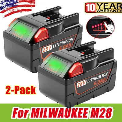 2Pack 6.0Ah Replace M28 Battery For MILWAUKEE 28V M28 V28 48-11-2830 48-59-2819 • $100.99
