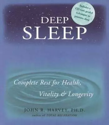 Deep Sleep: Complete Rest For Health Vitality And Longevity - Paperback - GOOD • $4.49