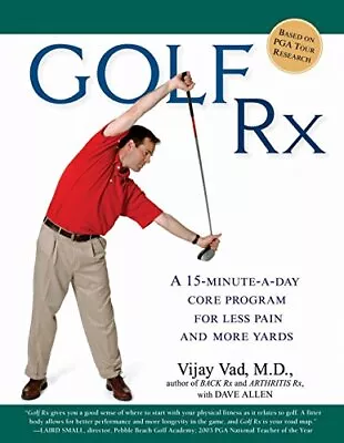 Golf Rx: A Fifteen-Minute-A-Day Core Program For More Yards An... By Allen Dave • £13.59
