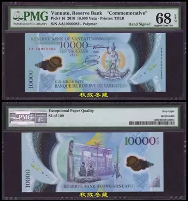 Vanuatu 10000 Vatu (2010)Polymer Commeoraitve Handsigned Low S/N #82  PMG68 • $9999.99