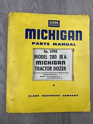 Clark Michigan Shovel 280 Iii A Tractor Dozer Bull Parts Manual Hancock • $44