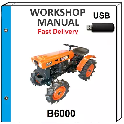 Kubota B6000 B 6000 Tractor Service Repair Workshop Manual On Usb • $17.99