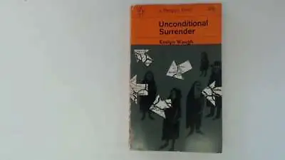 Unconditional Surrender - Waugh E 1967-01-01 The Hinges Are In Good Condition.  • £6.19