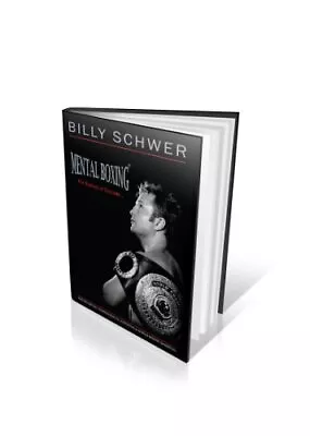 Mental Boxing: How To Produce World Cl... Billy Schwer • $11.43