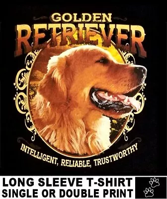 Beautiful Loyal Golden Retriever Show Dog Art Printed On Long Sleeve T-shirt 707 • $35.99