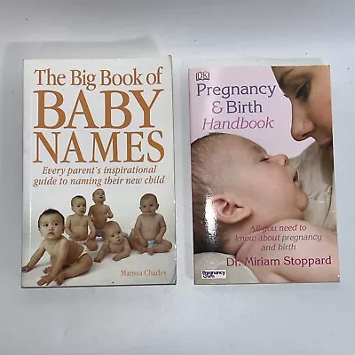 Baby Books X 2 The Big Book Of Baby Names And Pregnancy And Birth • £4.50