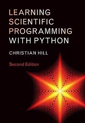 Learning Scientific Programming With Python By Christian Hill (English) Paperbac • $78.27