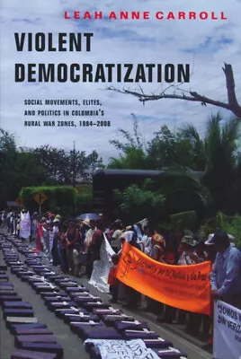 Violent Democratization : Social Movements Elites And Politics • $8.15