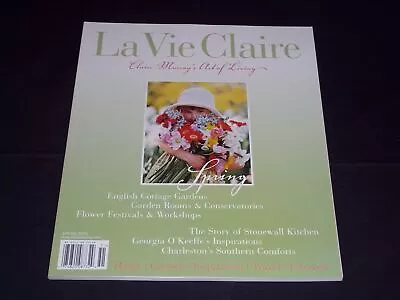 2005 Spring La Vie Claire Magazine - Claire Murray's Art Of Living - Pb 1682 • $29.99