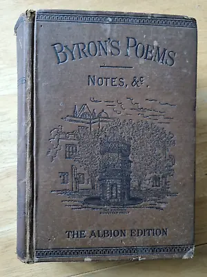 The Albion Edition The Poetical Works Of Lord Byron Embossed Cloth Cover • £8