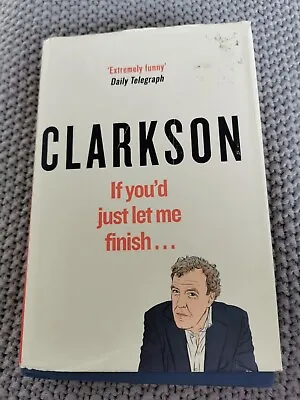 If You’d Just Let Me Finish (World According To Clarkson)-Jeremy Clarkson • £2