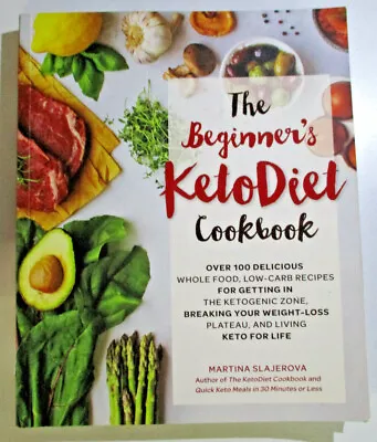 The Beginner's Keto Diet Cookbook By Martina Slajerova - 9781592338153 • $22.95