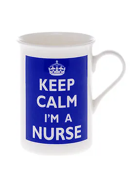 Bone China NURSING 'Keep Calm I'm A Nurse' Beaker Mug Cup- Kirsty Jayne China  • £5.99