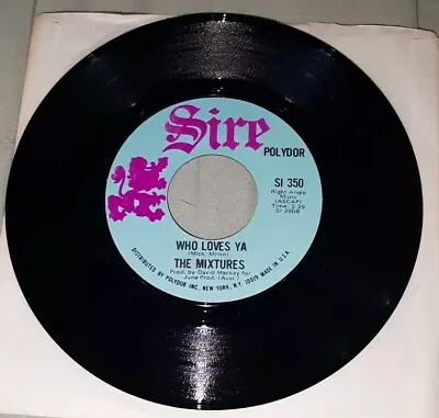 The Mixtures 45 Who Loves Ya / Pushbike Song Sire SI 350 NM Polydor • $5.50