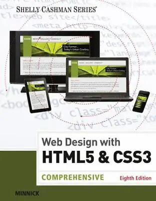 $12.58 • Buy Web Design With HTML & CSS3: Comprehensive (Shelly Cashman Series), Minnick, Jes