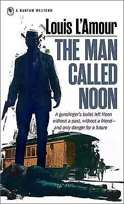 Man Called Noon: A Novel - 0553247530 Louis LAmour Paperback • £3.22