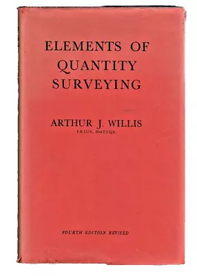 ELEMENTS Of QUANTITY SURVEYING Arthur J WILLIS HB Book 1961 Vintage • £10