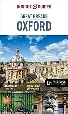 Insight Guides Great Breaks Oxford (Travel Guide With Free EBook) (Insight Great • £3.12