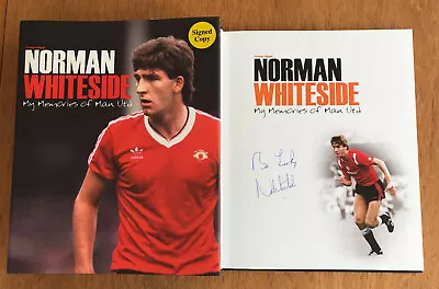NORMAN WHITESIDE SIGNED My Memories Of Manchester United 1st Ed HB DJ • $18.64