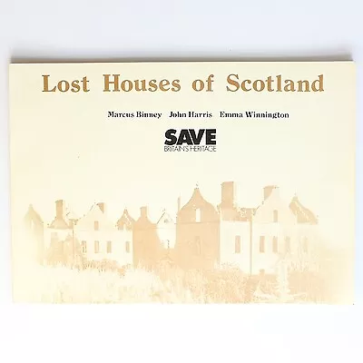 Lost Houses Of Scotland • £30