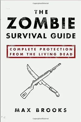 The Zombie Survival Guide: Complete Protection From The Living  .9781400049622 • £2.64