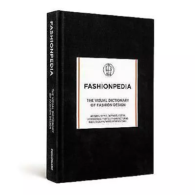 Fashionpedia: The Visual Dictionary Of Fashion Design By Not Available... • £24.40