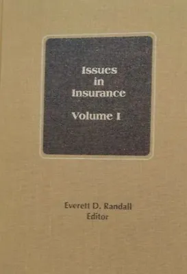 Issues In Insurance By Randall Everett D. Volumes 1 Book - Vintage Excellent  • $3.99