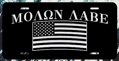 Molon Labe American Flag License Plate Tag Front Aluminum 6 Inches By 12 Inches • $14.95
