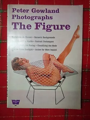 Peter Gowland Photographs The Figure Whitestone #39 1st Edition 1962 Vintage  • $10