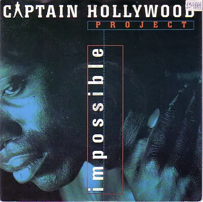 Captain Hollywood Project - Impossible (7 ) • £10.99