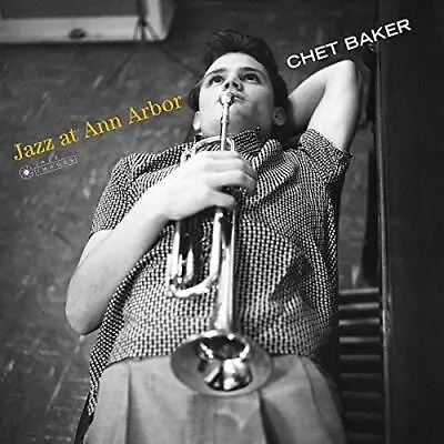 Jazz At Ann Arbor By Chet Baker (Record 2018) • $21.49