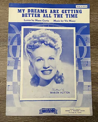 My Dreams Are Getting Better All The Time Sheet Music 1944 Marion Hutton • $9.99